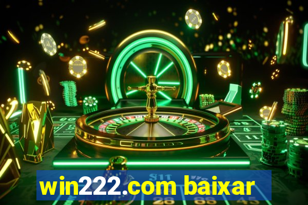 win222.com baixar